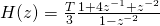 H(z)=\frac{T}{3} \frac{1+4 z^{-1}+z^{-2}}{1-z^{-2}}