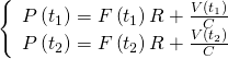 \left\{\begin{array}{l}{P\left(t_{1}\right)=F\left(t_{1}\right) R+\frac{V\left(t_{1}\right)}{C}} \\ {P\left(t_{2}\right)=F\left(t_{2}\right) R+\frac{V\left(t_{2}\right)}{C}}\end{array}\right.